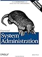 Essential System Administration: Tools and Techniques for Linux and Unix Administration, 3rd Edition