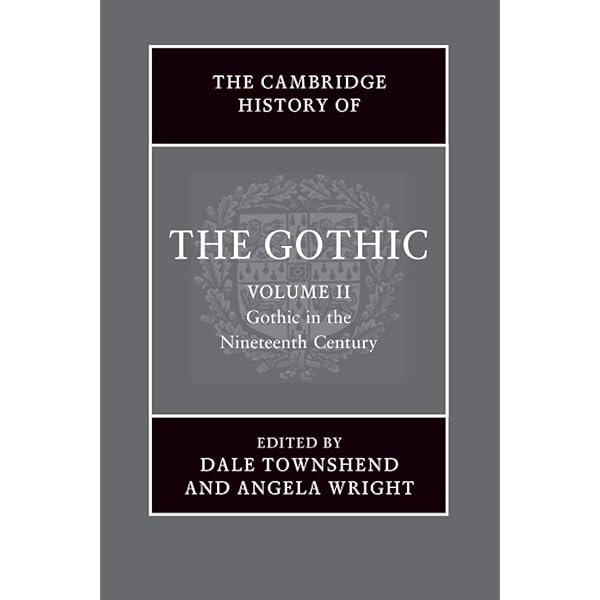 Amazon.com: The Cambridge History of the Gothic: Volume 1