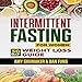 Intermittent Fasting for Women: 30 Day Weight Loss Guide: Included with the Ketogenic Diet for Keto by 