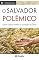 Livro O Salvador Polêmico: Como Jesus Revelou o Coração De Deus (Descobrindo a Palavra)