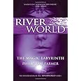 The Magic Labyrinth (Riverworld Series)