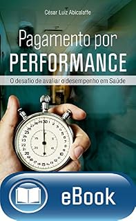 Livro Pagamento por performance: O desafio de avaliar o desempenho em saúde