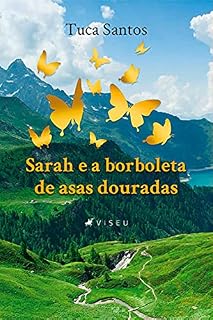 Livro Sarah e a borboleta de asas douradas