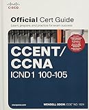 CCENT ICND1 100-105 Official Cert Guide and Network Simulator Library (Ccie)