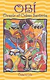 Obi: Oracle of Cuban Santeria by 