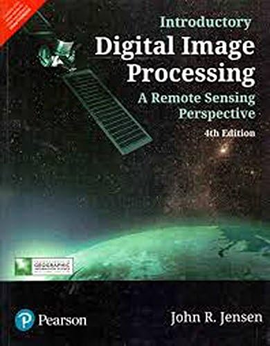 Digital Image Processing, 4Th Edition: Rafael C. Gonzalez