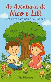Livro As Aventuras do Nico e da Lili: Um Livro Para Colorir e Sonhar