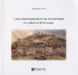 L' accomplissement de Fourvière