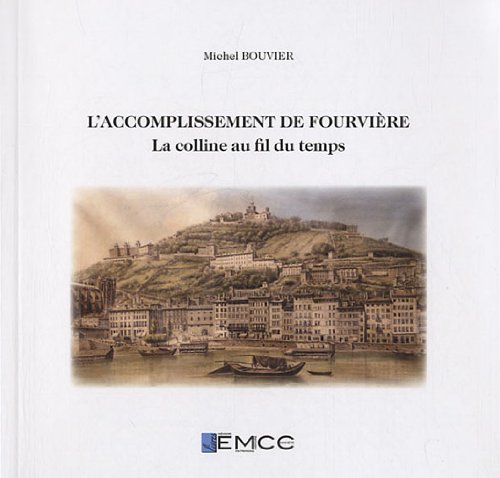 L' accomplissement de Fourvière