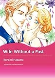 Wife Without A Past: Harlequin comics by Elizabeth Harbison, Kuremi Hazama