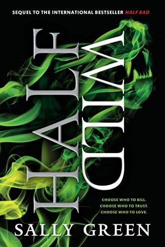 Half Wild (The Half Bad Trilogy Book 2)