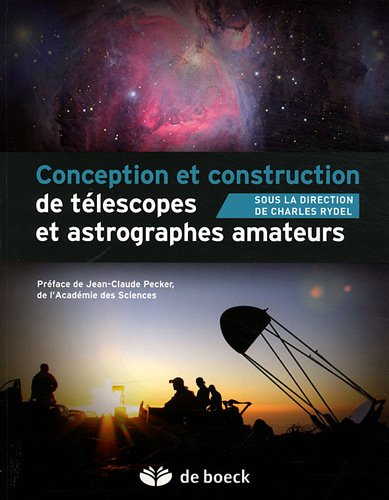 Conception et construction de télescopes et astrographes amateurs