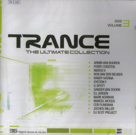 Trance - The Ultimate Collection 2005 Volume 3 : Various ...