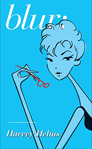 Blur:: Harvey's Unbelievably Absurd Diary Continues (Harvey's Diary Book 2)