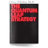 The Quantum Leap Strategy