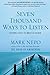 Seven Thousand Ways to Listen: Staying Close to What is Sacred