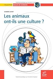 Les  animaux ont-ils une culture ?