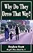 Why Do They Dress That Way?: People's Place Book No. 7 (Rev Ed) (People's Place Book, No 7)