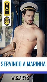 Livro Servindo a Marinha (FORÇAS ARMADAS Livro 2)