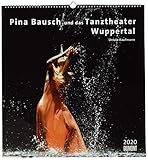 Pina Bausch und das Tanztheater Wuppertal 2020 - Ballett - Wandkalender 45 x 48 cm - Spiralbindung by