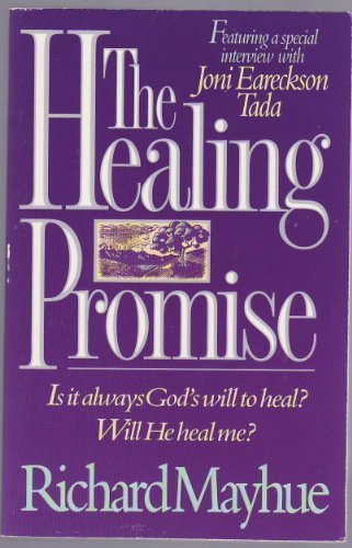 The Healing Promise by Richard Mayhue