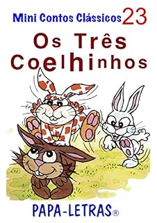 Livro Os Três Coelhinhos (Mini Contos Clássicos Livro 23)