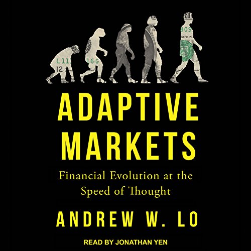 [Book] Adaptive Markets: Financial Evolution at the Speed of Thought<br />[Z.I.P]