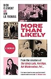 The Write Stuff: A Double Life by Dick Clement, Ian le Frenais