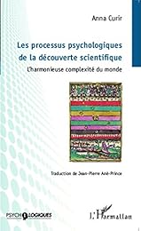 Les  processus psychologiques de la découverte scientifique