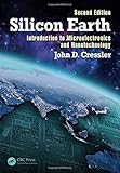 Silicon Earth: Introduction to Microelectronics and Nanotechnology, Second Edition