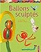 Ballons sculptés by 