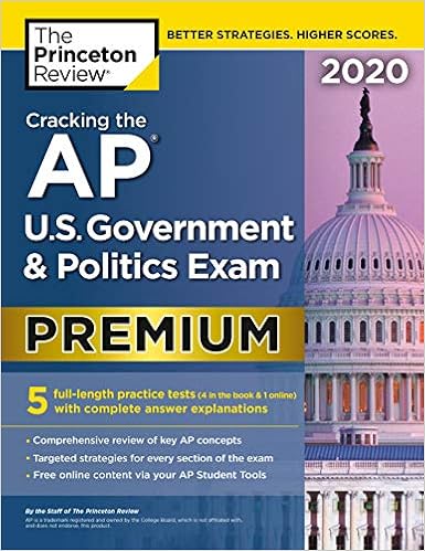 Cracking The Ap U S Government Politics Exam 2020 Premium Edition 5 Practice Tests Complete Content Review College Test Preparation The Princeton Review 9780525568360 Amazon Com Books