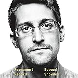 Permanent Record by Edward Snowden, Holter Graham