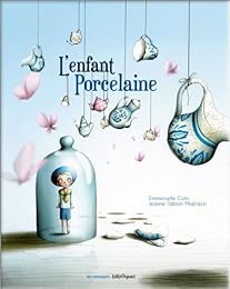 L' enfant porcelaine