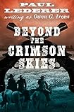 Beyond the Crimson Skies by Paul Lederer