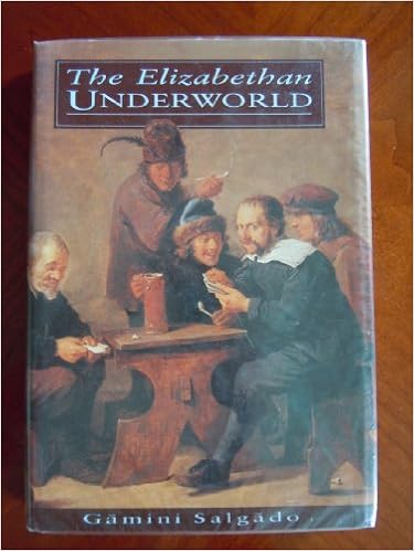 The Elizabethan Underworld Salgado Gamini 9780750901253 Amazon Com Books