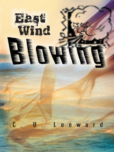East Wind Blowing by [Leeward, C. U.]