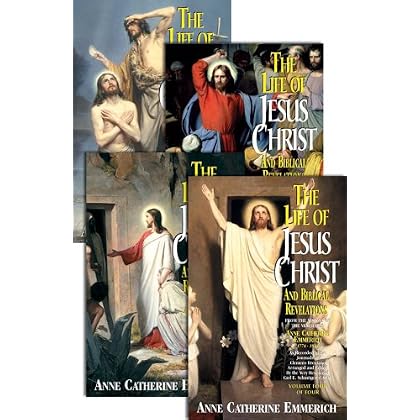 Life of Jesus Christ and Biblical Revelations (4 Volumes)