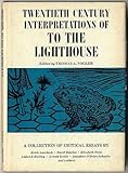 Twentieth Century Interpretations of To The Lighthouse; a Collection of Critical Essays