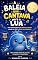 Livro A Baleia que Cantava para a Lua.: ✨ Uma história mágica que acalma o coração e ajuda seu filho a dormir em minutos