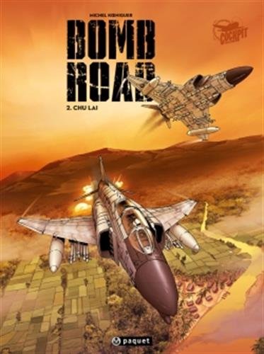 Bomb Road, Tome 2 : Chu Laï by 