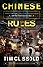 Chinese Rules: Mao's Dog, Deng's Cat, and Five Timeless Lessons from the Front Lines in China by Tim Clissold