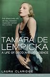 Tamara De Lempicka (Bloomsbury Lives of Women) by Claridge, Laura (2010) Paperback by Laura Claridge