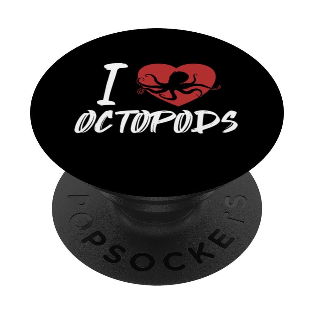 I love Octopods Cephalopoda Octopodes Octopoda Lover Octopus PopSockets Swappable PopGrip