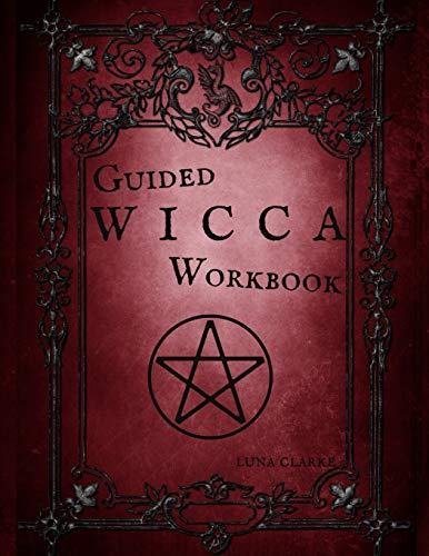 Guided Wicca Workbook: Wiccan Starter Series: Beginner Witch Workbook | Pricepulse