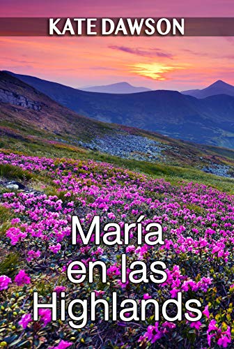 E.b.o.o.k María en las Highlands (Julia y amigas nº 4) (Spanish Edition) [P.D.F]