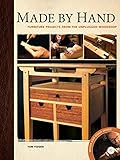 Made by Hand: Furniture Projects from the Unplugged Woodshop by Tom Fidgen