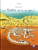 Fossiles Ont La Vie Dure !(Les) (French Edition) by