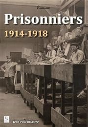 Prisonniers, 1914-1918