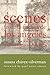 Scenes from la Cuenca de Los Angeles y otros Natural Disasters (Writing in Latinidad: Autobiographic by 